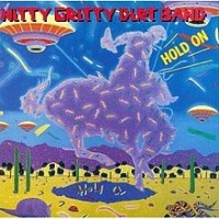 The Nitty Gritty Dirt Band - Hold On